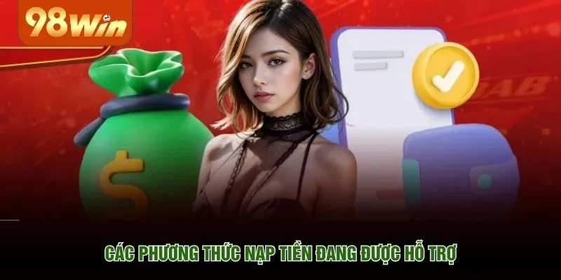 Các phương thức nạp tiền đang được hỗ trợ
